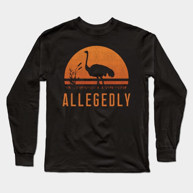 Allegedly Ostrich T-Shirt Retro Sunset Bird Flightless Gift Long Sleeve T-Shirt by Ilyashop